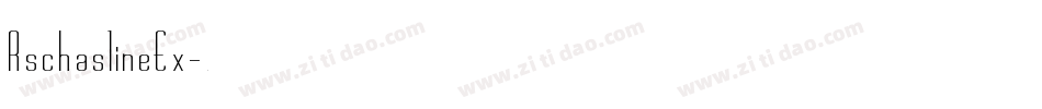 Rschasline Ex字体转换